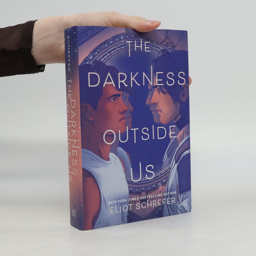 Eliot Schrefer The Darkness Outside Us