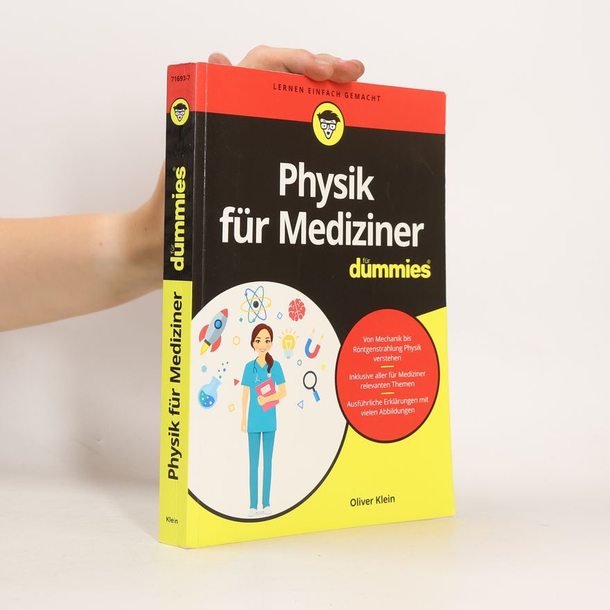 Oliver Klein Physik für Mediziner für Dummies