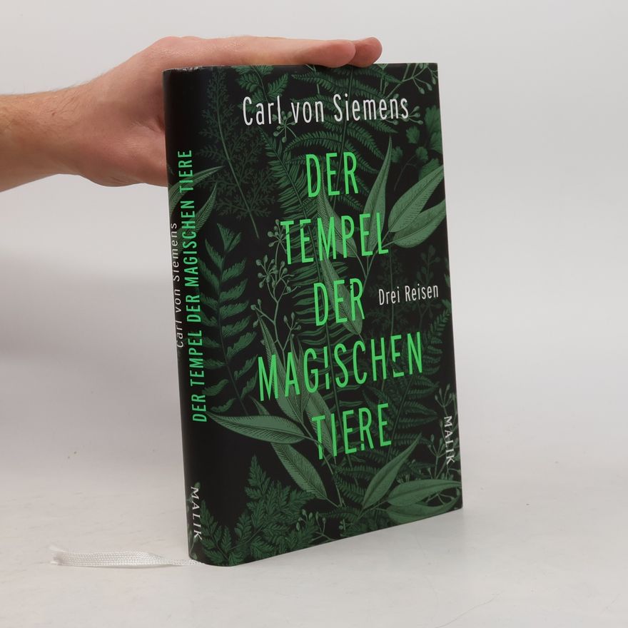 Carl von Siemens Der Tempel der magischen Tiere