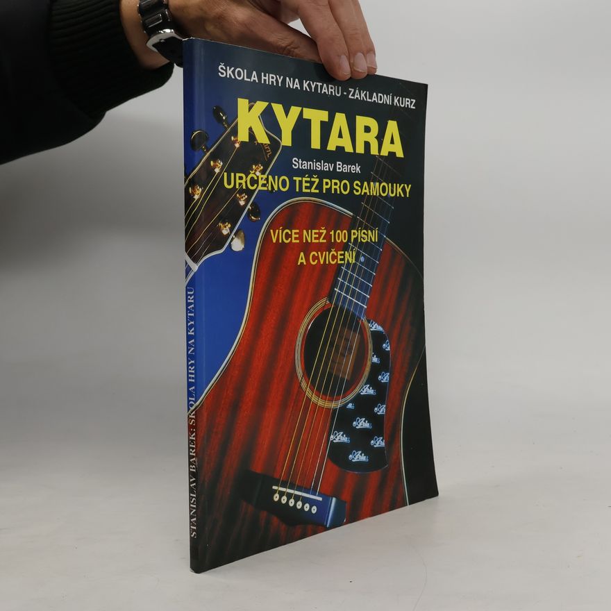Stanislav Barek Kytara. Škola hry na kytaru - základní kurz