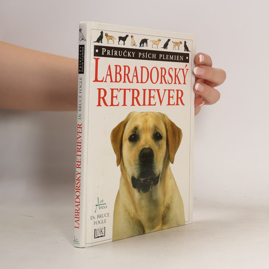 Bruce Fogle Labradorský retriever