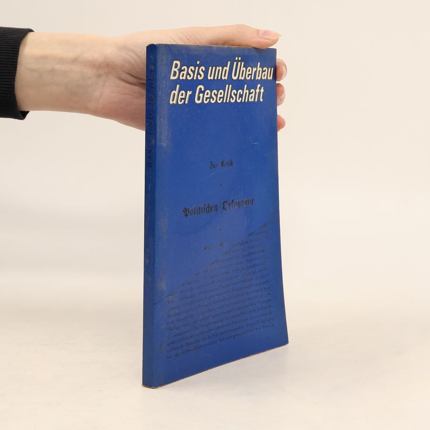 Adolf Bauer Basis und Überbau der Gesellschaft