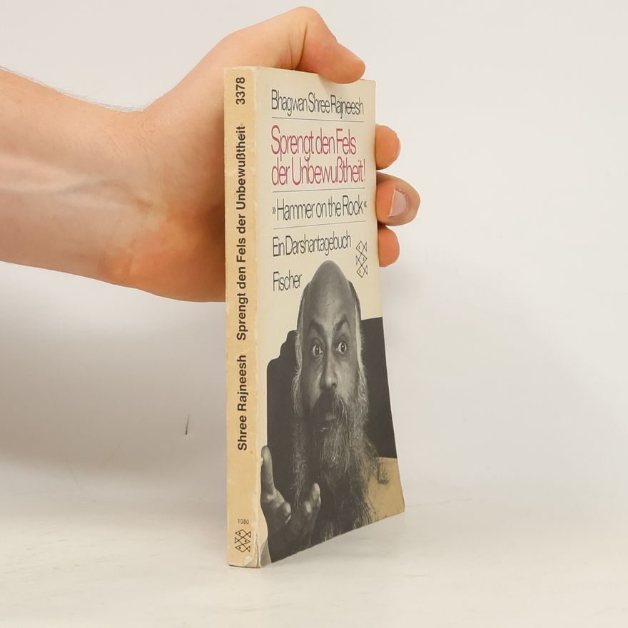 Osho Sprengt den Fels der Unbewusstheit!