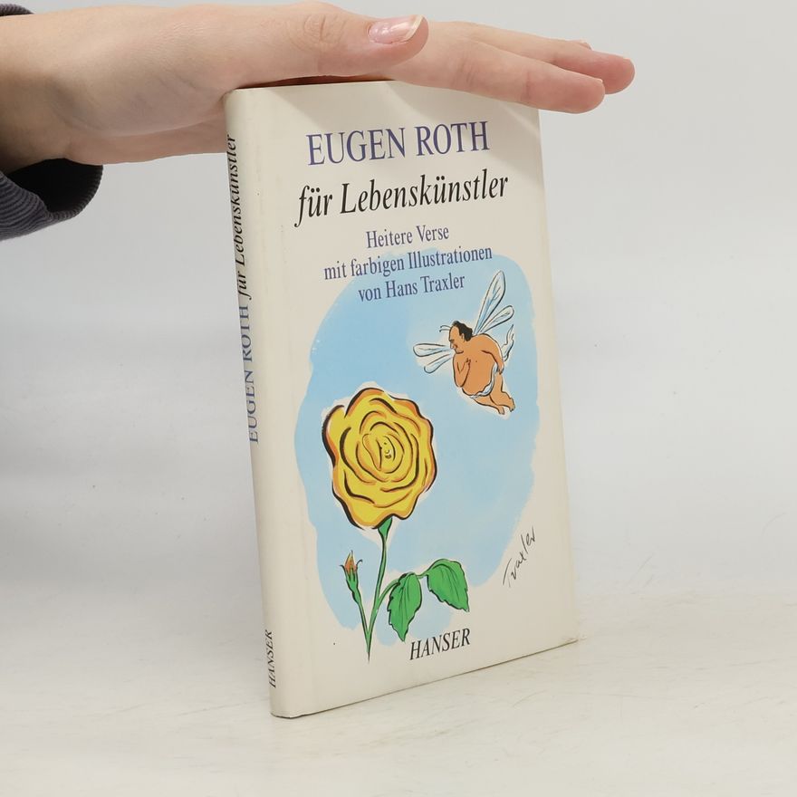 Eugen Roth Eugen Roth für Lebenskünstler