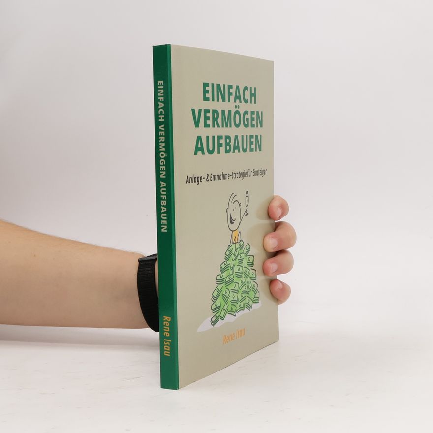 Rene Isau Einfach Vermögen aufbauen