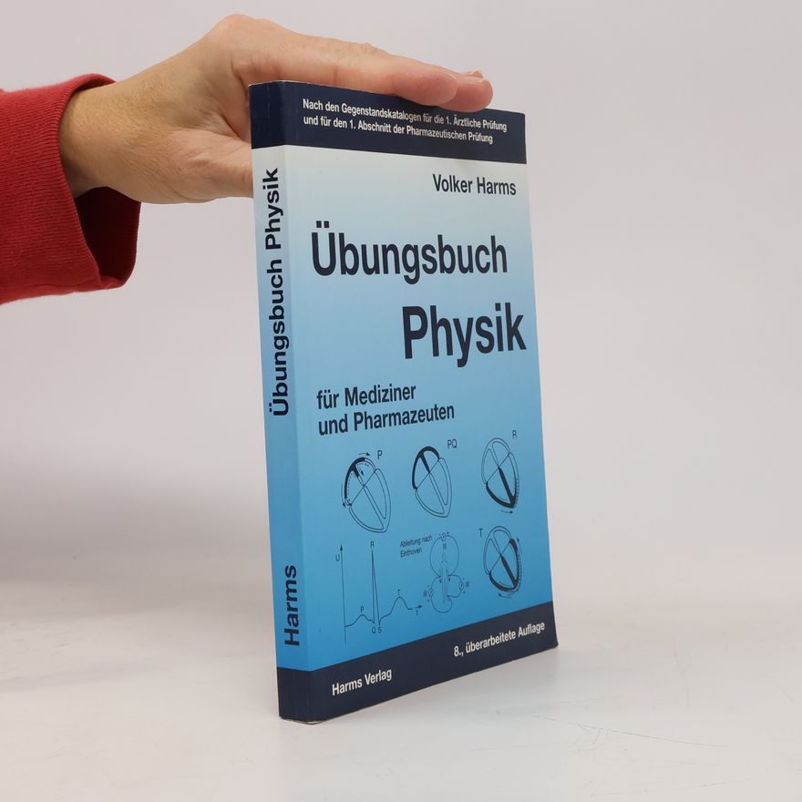 Volker Harms Übungsbuch Physik für Mediziner und Pharmazeuten