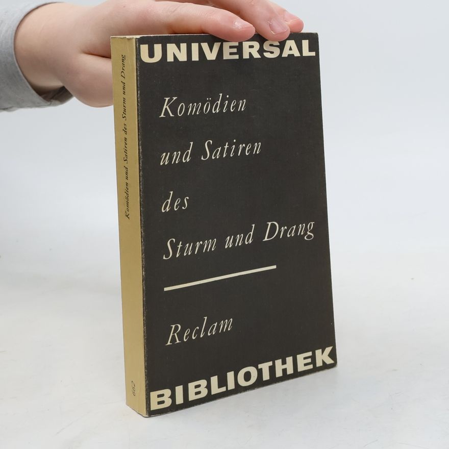 Autorenkollektiv Komödien und Satiren des Sturm und Drang
