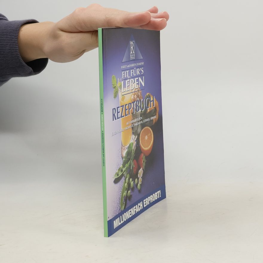 Harvey Diamond Fir für's leben Rezeptbuch