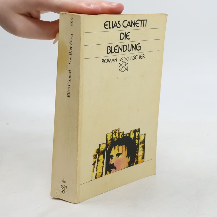 Elias Canetti Die Blendung