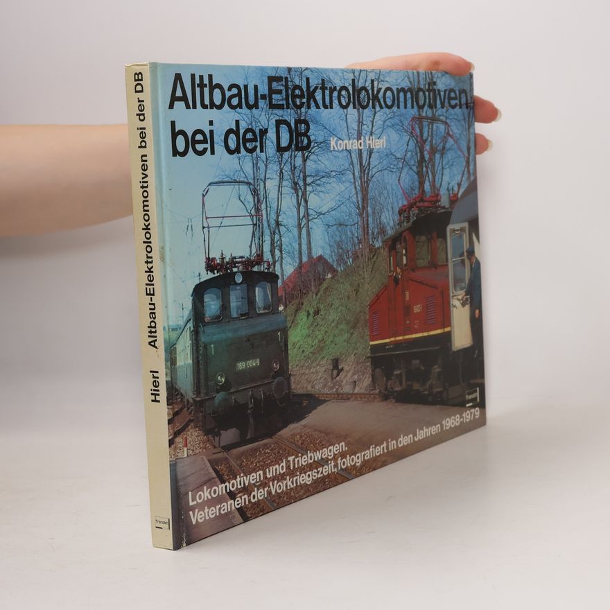 Konrad Hierl Altbau-Elektrolokomotiven bei der DB