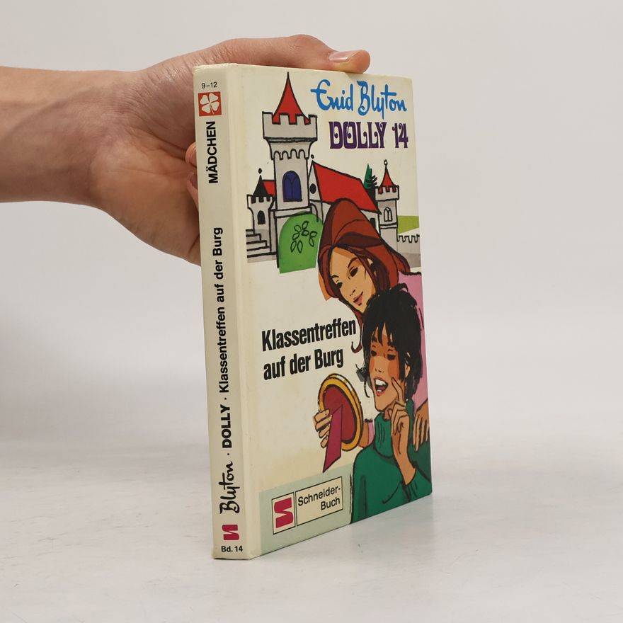Enid Blyton Dolly 14. Klassentreffen auf der Burg