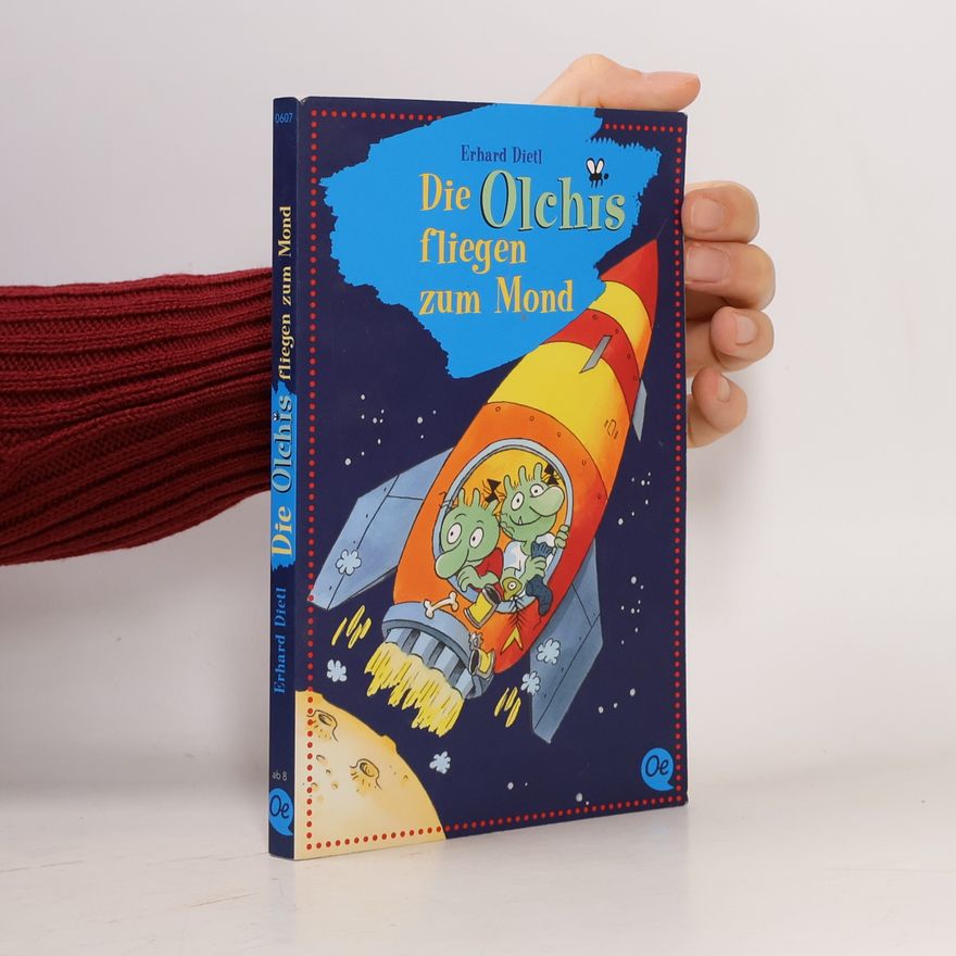 Erhard Dietl Die Olchis fliegen zum Mond