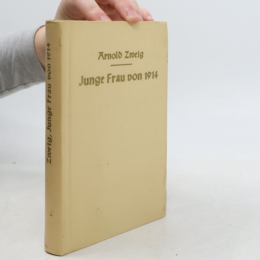 Arnold Zweig Junge Frau von 1914