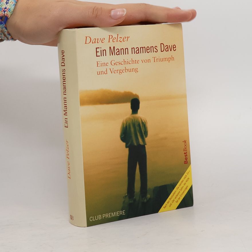 Dave Pelzer Ein Mann namens Dave