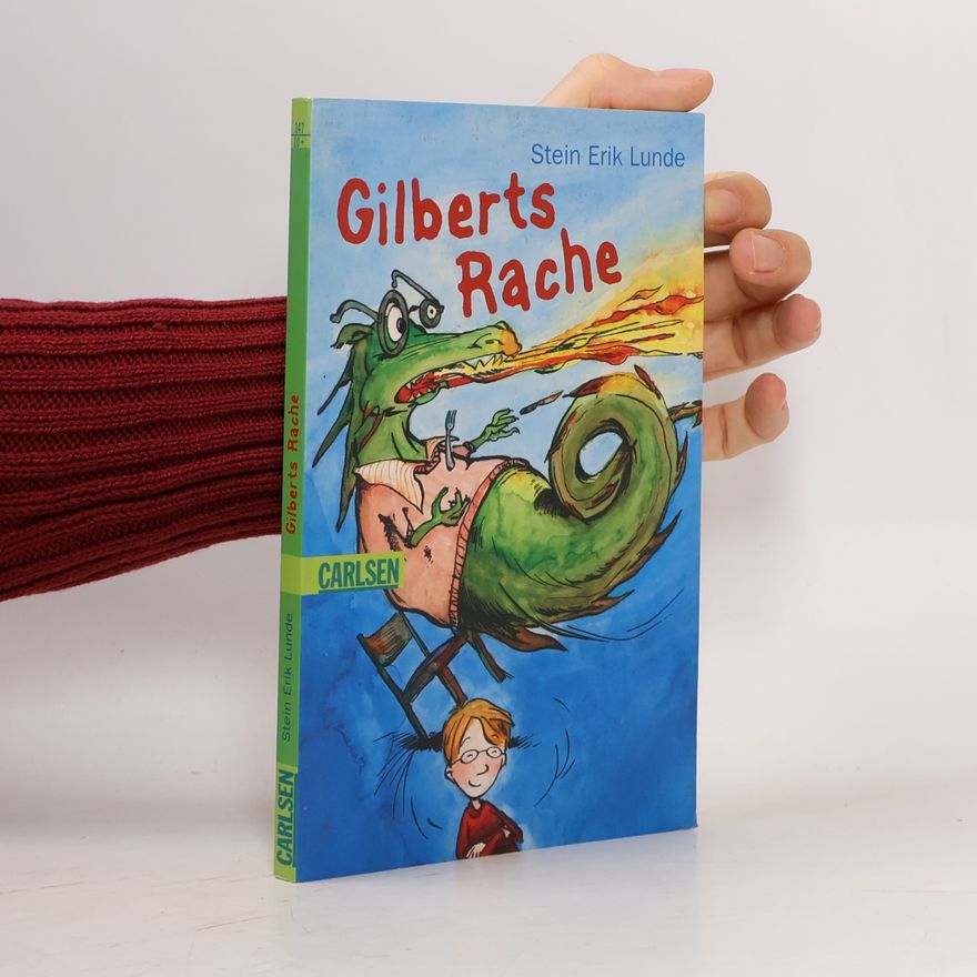 Stein Erik Lunde Gilberts Rache