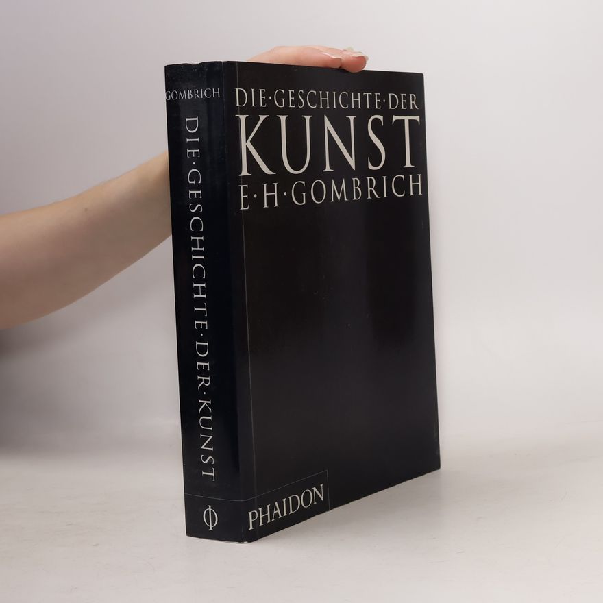 Ernst Hans Gombrich Die Geschichte der Kunst