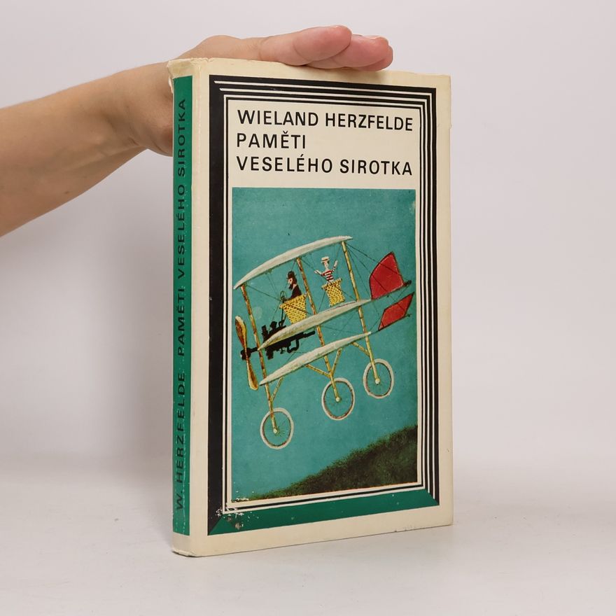Wieland Herzfelde Paměti veselého sirotka