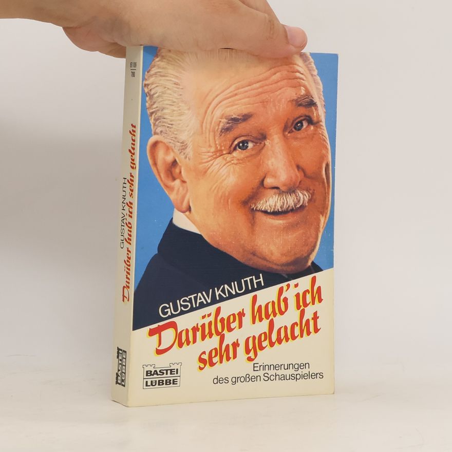Gustav Knuth Darüber hab' ich sehr gelacht