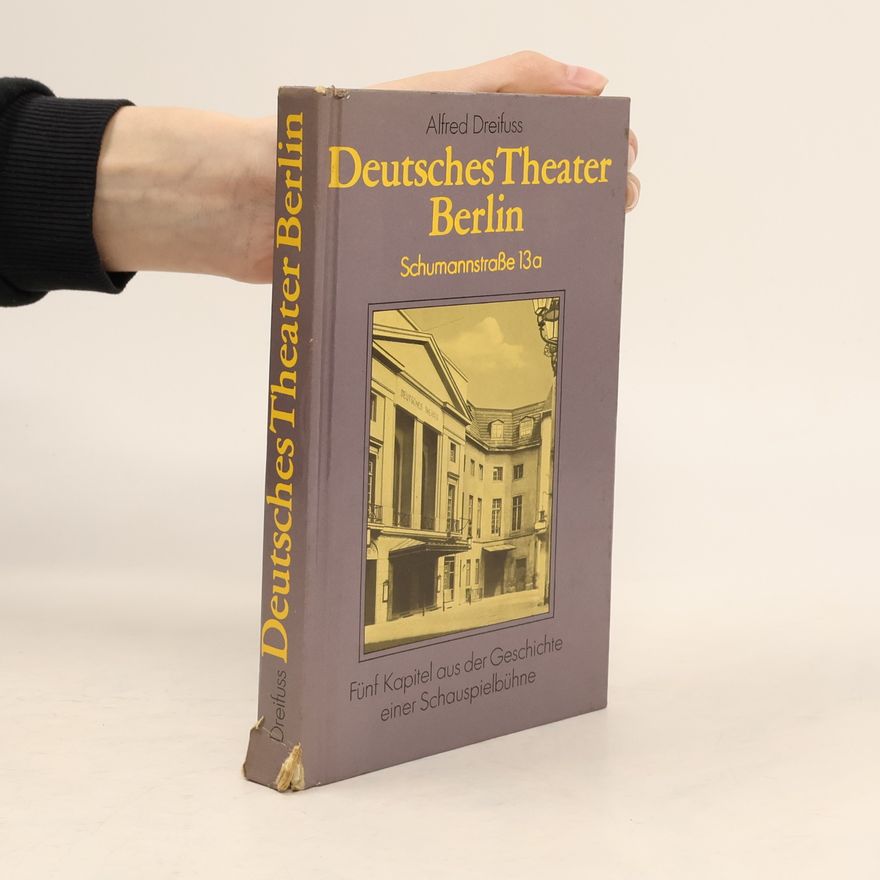 Alfred Dreifuß Deutsches Theater Berlin