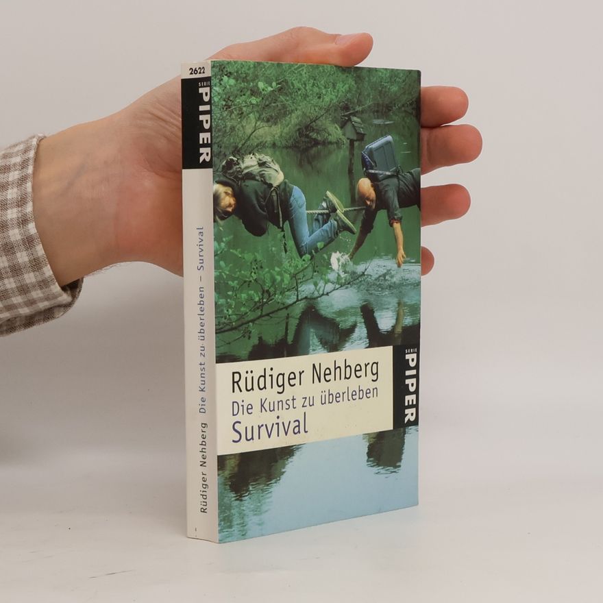 Rüdiger Nehberg Die Kunst zu überleben - Survival