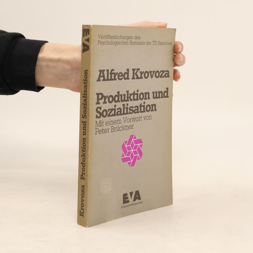 Peter Brückner Veröffentlichungen des Psychologischen Seminars der TU Hannover: Produktion und Sozialisation