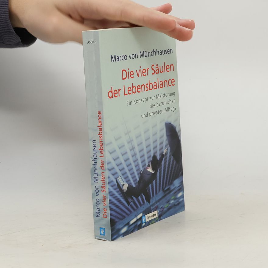 Marco Von Münchhausen Die vier Säulen der Lebensbalance