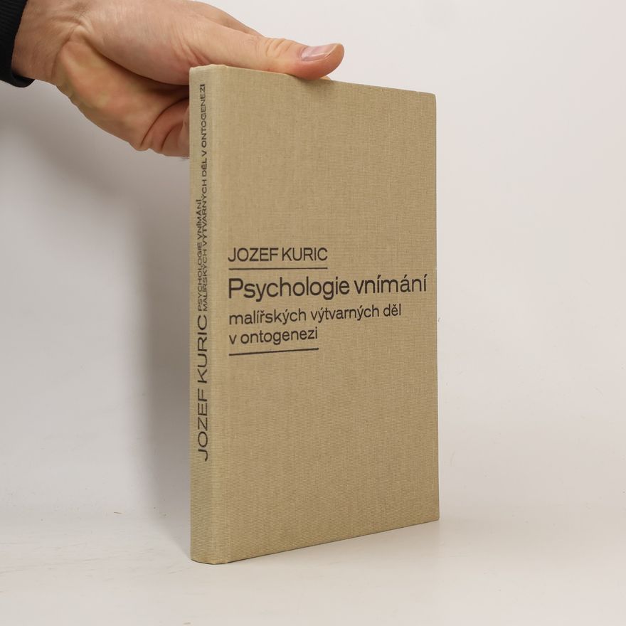Jozef Kuric Psychologie vnímání