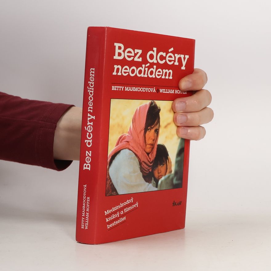 Betty Mahmoody Bez dcéry neodídem