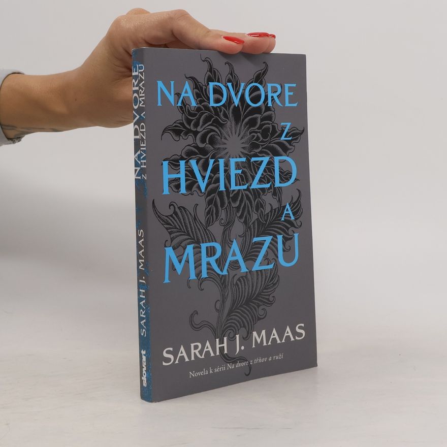 Sarah J. Maas Na dvore z hviezd a mrazu