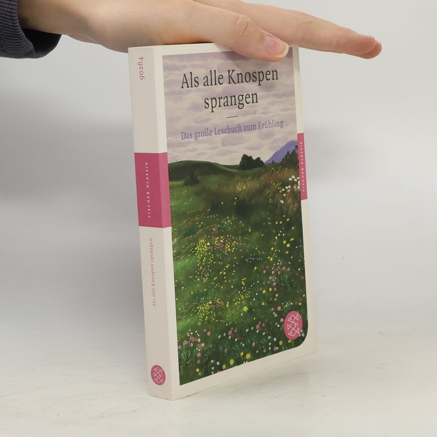 Axel Ruckaberle Als alle Knospen sprangen