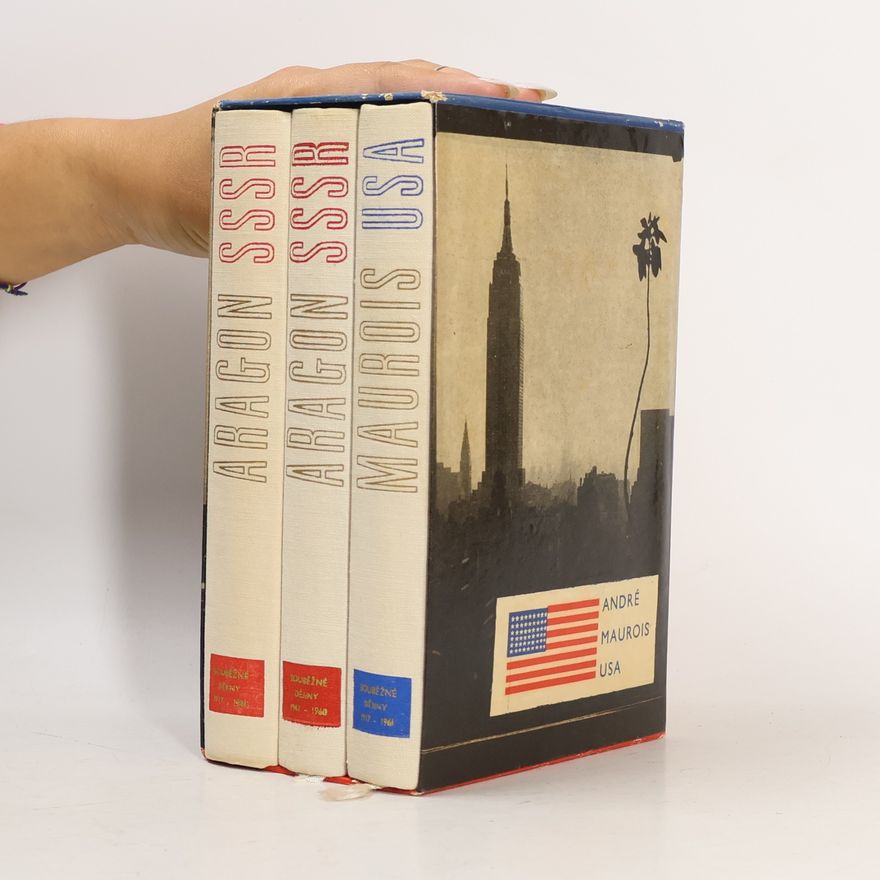 Luis Aragon Souběžné dějiny USA 1917-1961. Souběžné dějiny SSSR 1917-1941. Souběžné dějiny SSSR 1941-1960