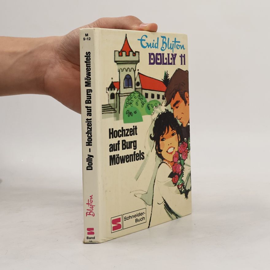 Enid Blyton Dolly 11. Hochzeit auf Burg Möwenfels
