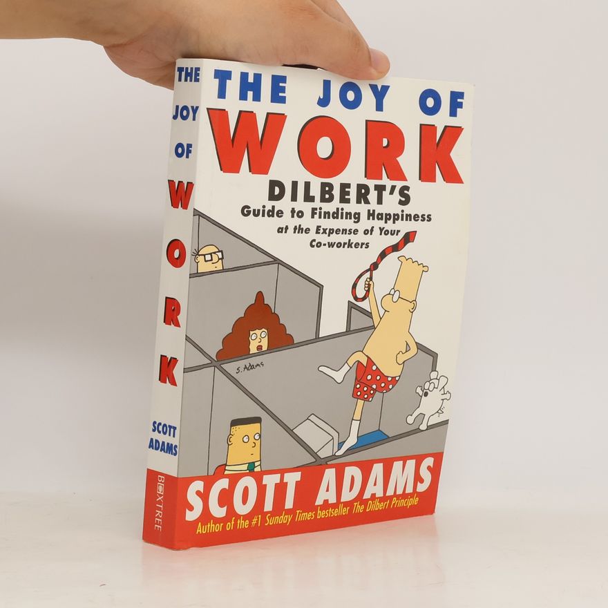 Scott Adams The Joy of Work
