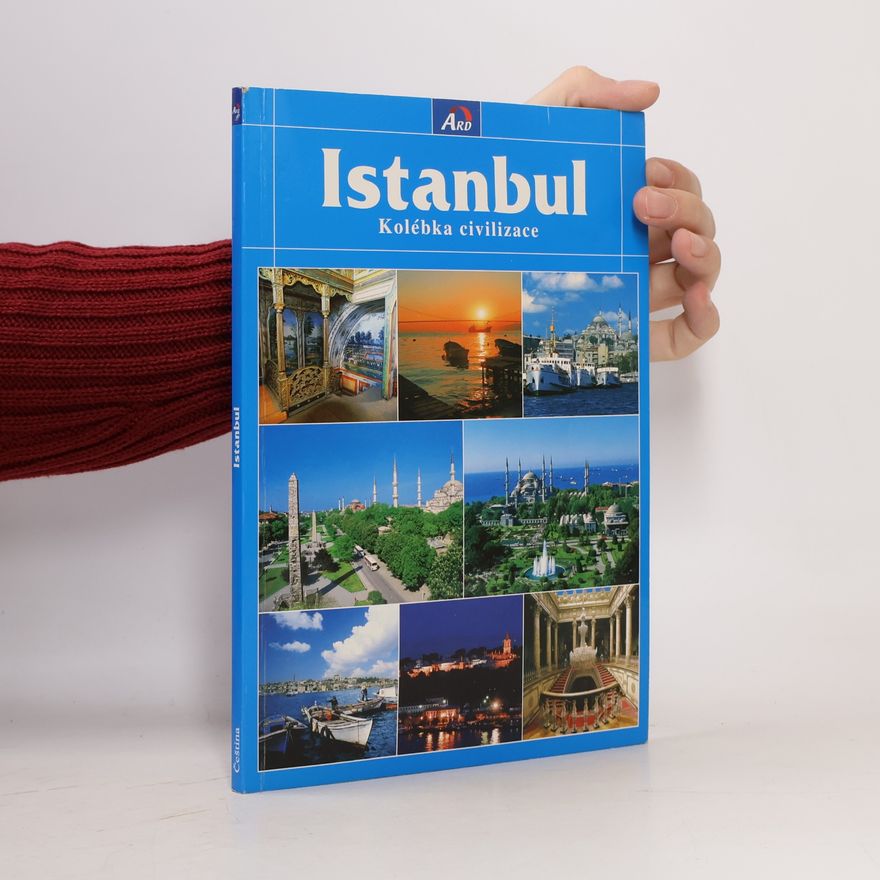 Kolektiv autorů Istanbul, kolébka civilizace