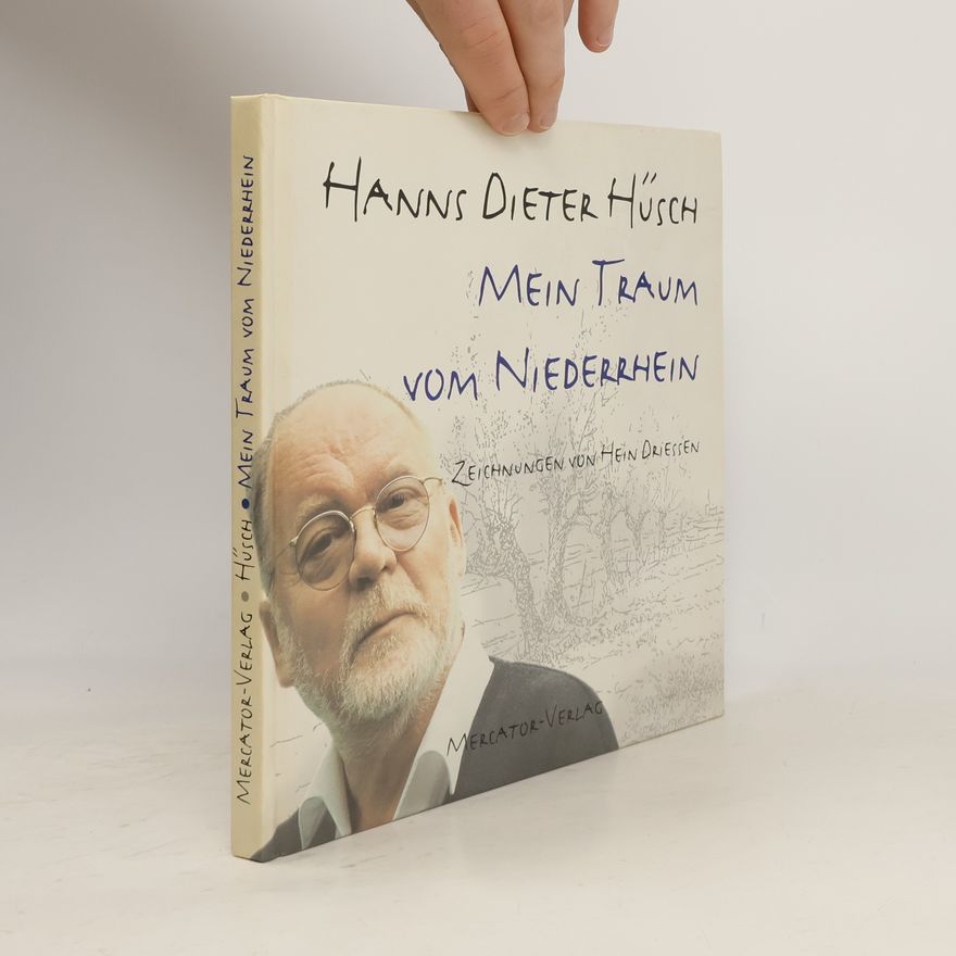 Hanns Hüsch Mein Traum vom Niederrhein