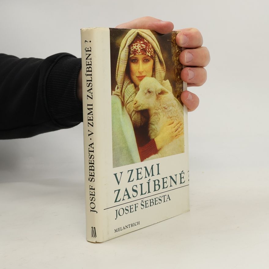 Josef Šebesta V zemi zaslíbené?