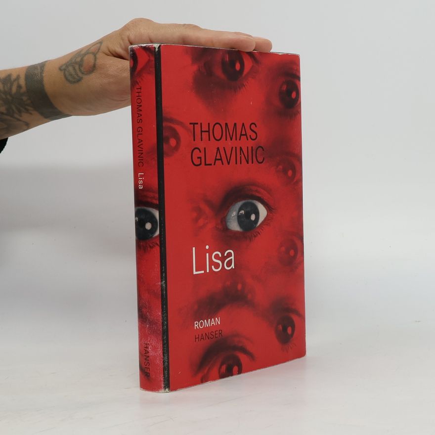 Thomas Glavinic Lisa: Roman