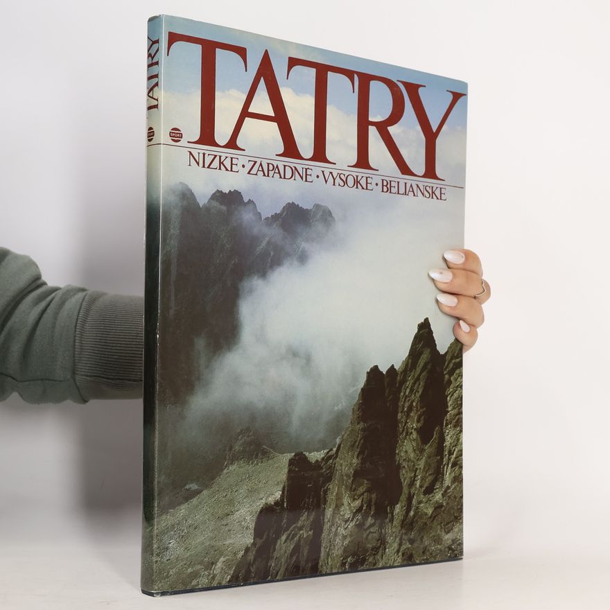 Vladimír Babnič Tatry. Nízké. Západné. Vysoké. Belianské
