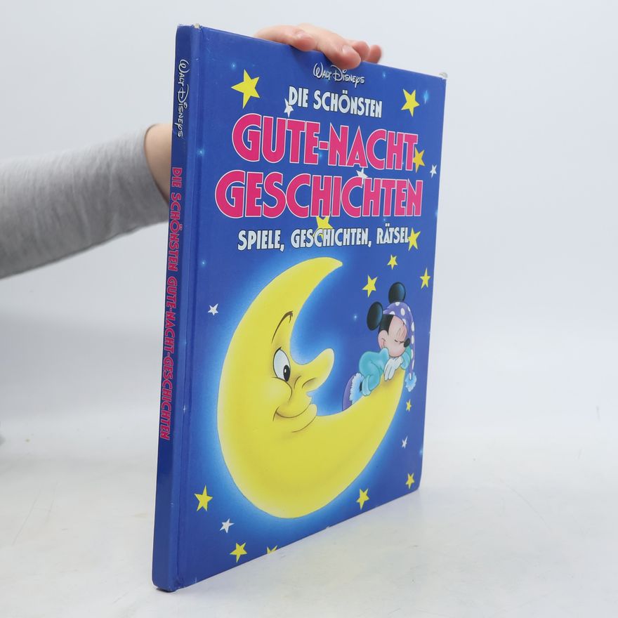 Walt Disney Die schönsten Gute-Nacht Geschichten. Spiele, Geschichten und Rätsel