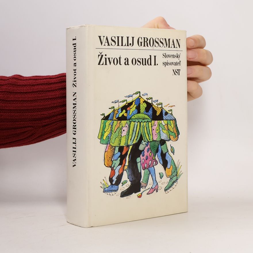 Vasilii Semenovich Grossman Život a osud I.
