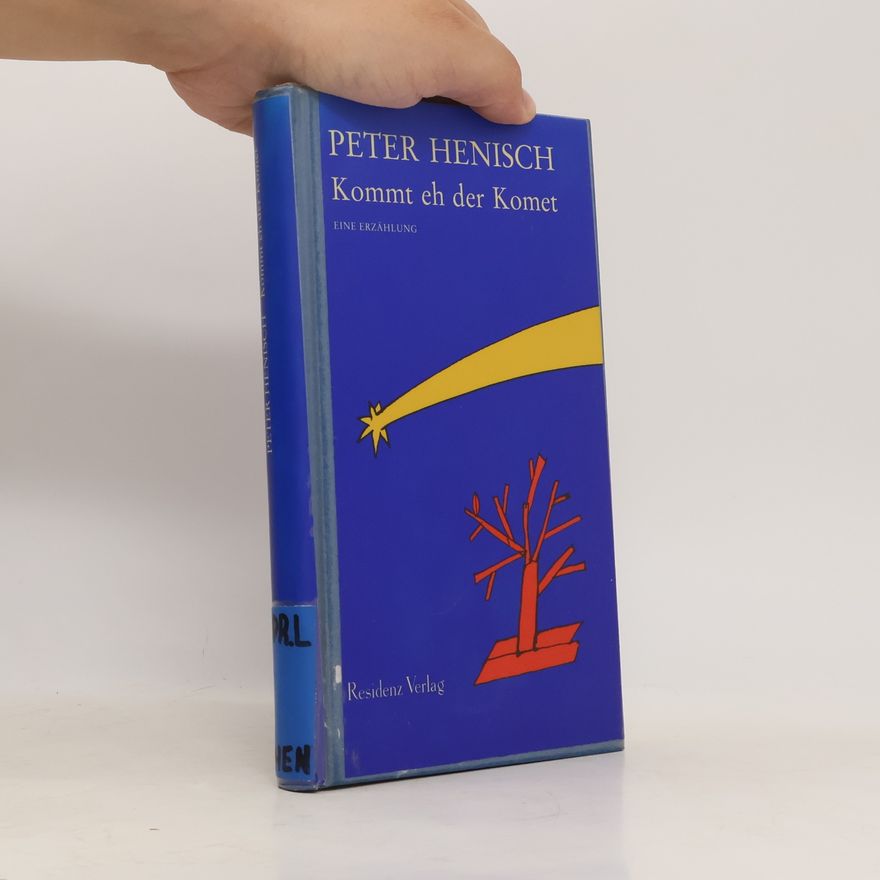 Peter Henisch Kommt eh der Komet