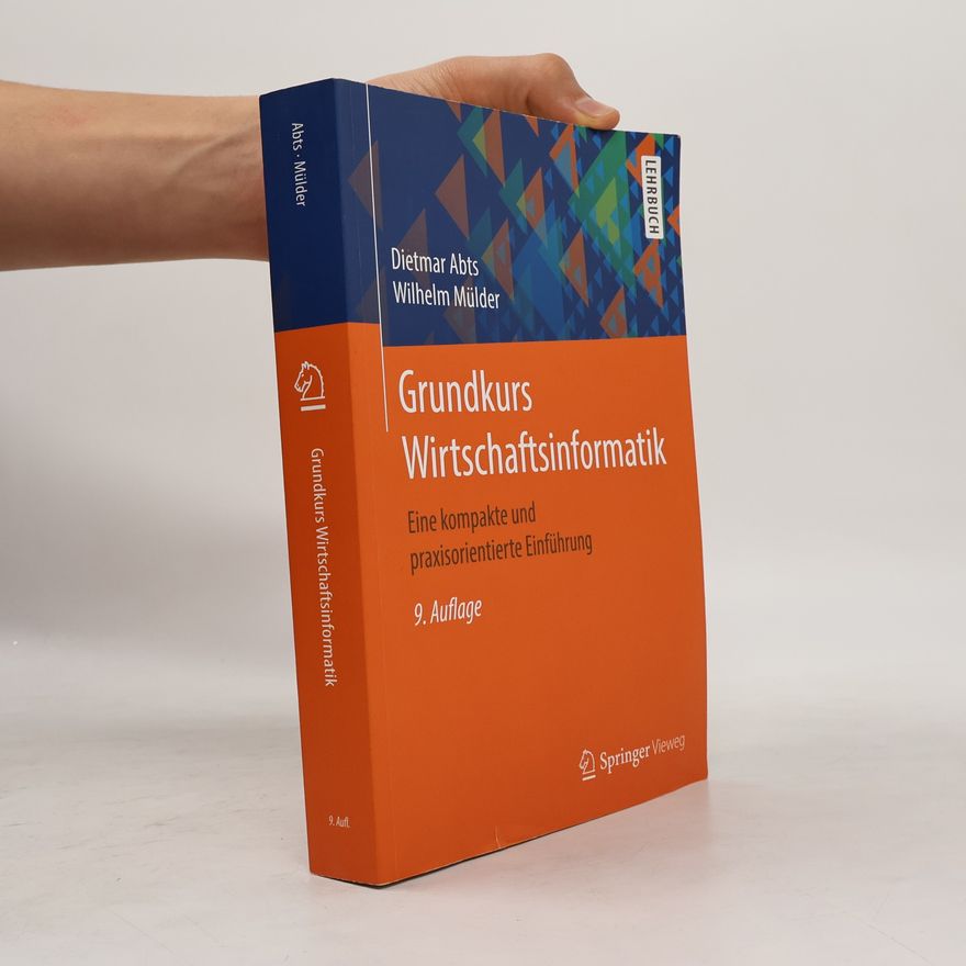Dietmar Abts Grundkurs Wirtschaftsinformatik