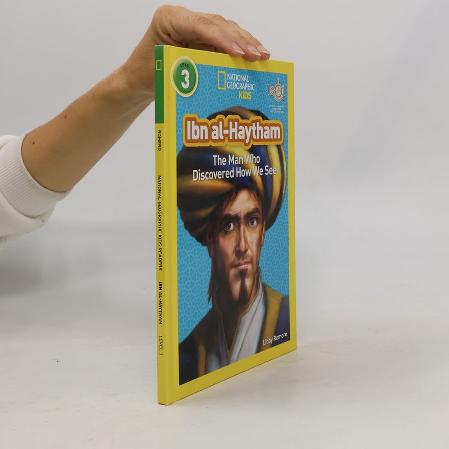 Libby Romero National Geographic Kids Readers - 3: Ibn Al-Haytham