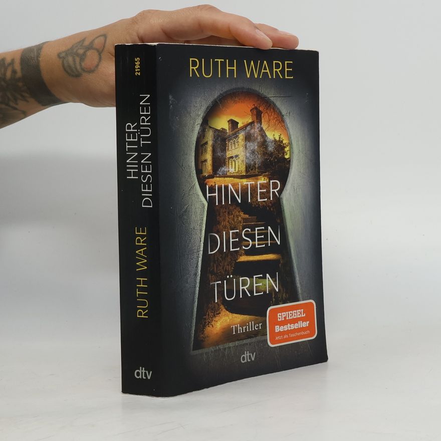 Ruth Ware Hinter diesen Türen