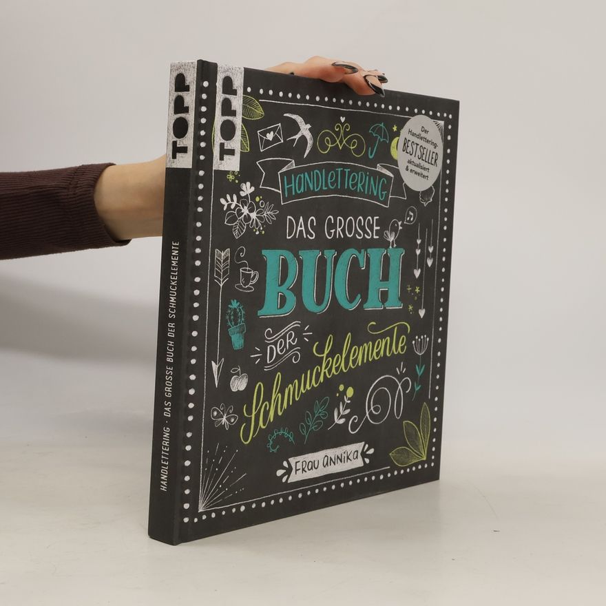 Annika Handlettering. Das große Buch der Schmuckelemente