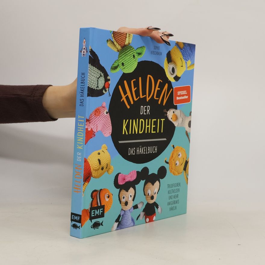 Sophie Kirschbaum Helden der Kindheit - das Häkelbuch