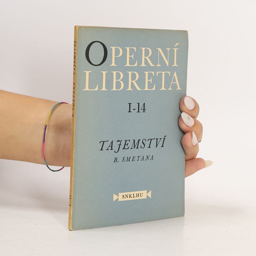 Bedřich Smetana Operní libreta Tajemství I-14