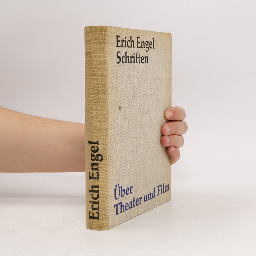 Erich Engel Über Theater und Film