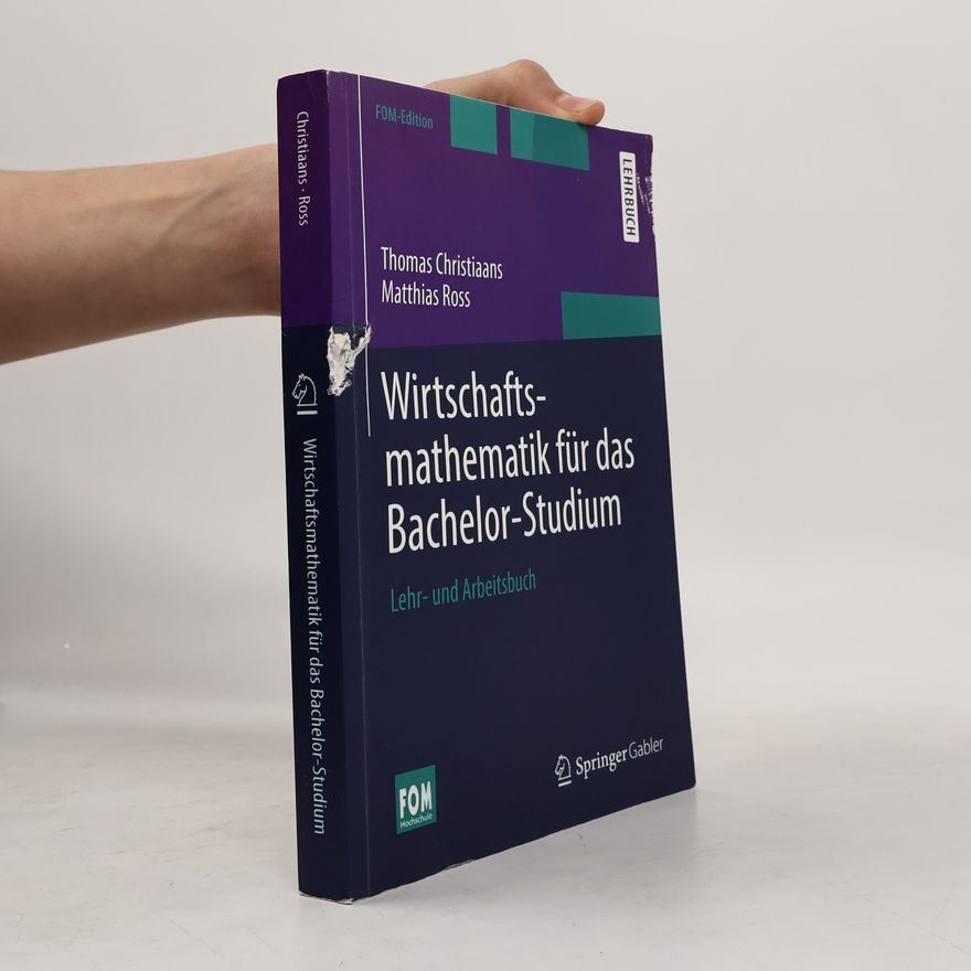 Matthias Ross FOM-Edition: Wirtschaftsmathematik für das Bachelor-Studium