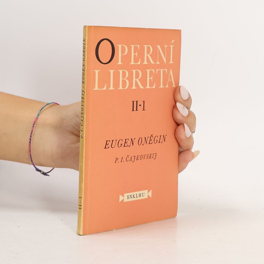 Čajkovskij P. I. Operní libreta II - 1. Eugen Oněgin